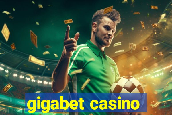 gigabet casino